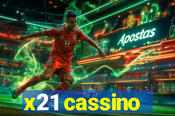 x21 cassino