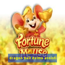 dragon ball daima assisti