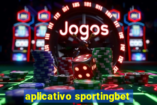 aplicativo sportingbet