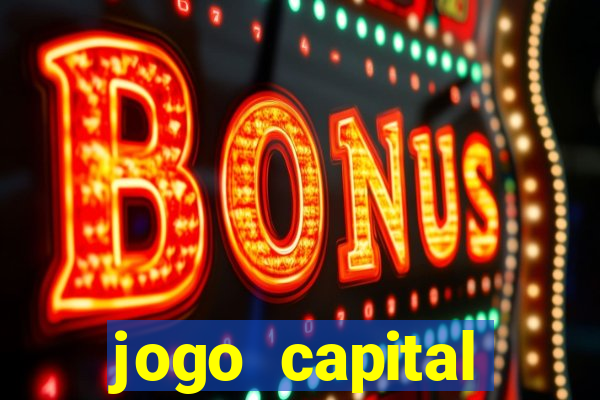 jogo capital download mobile