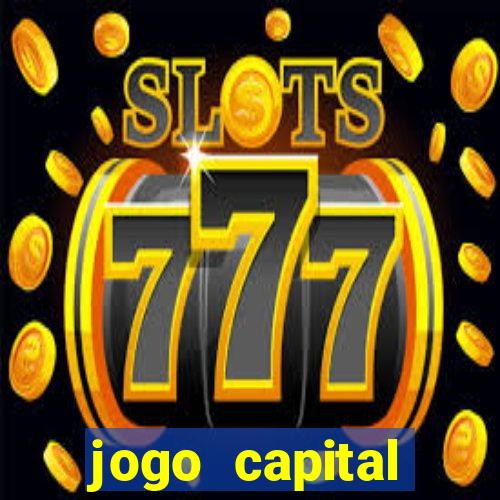 jogo capital download mobile