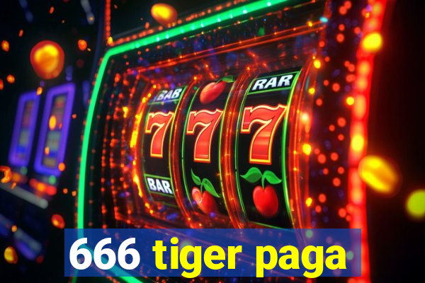 666 tiger paga