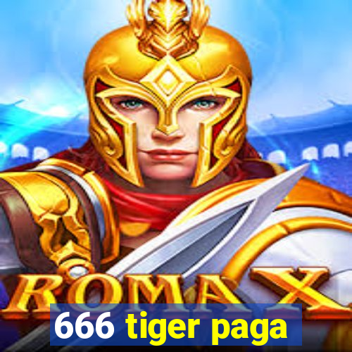 666 tiger paga