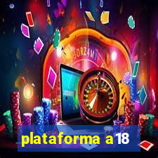 plataforma a18