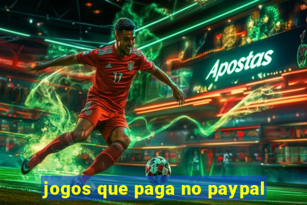 jogos que paga no paypal