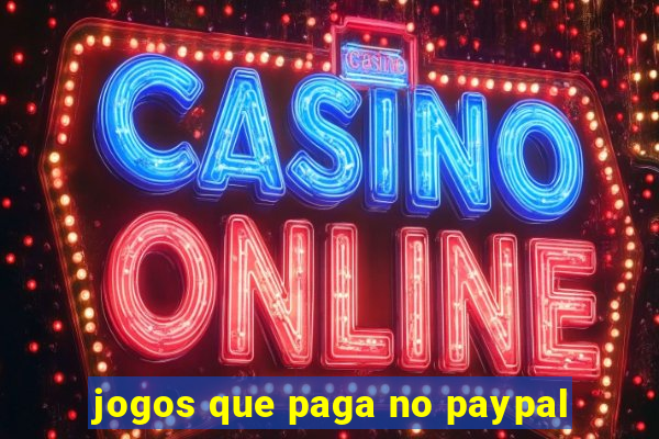 jogos que paga no paypal