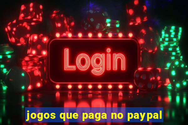 jogos que paga no paypal