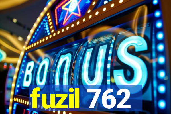 fuzil 762