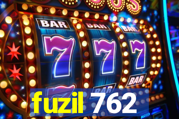 fuzil 762