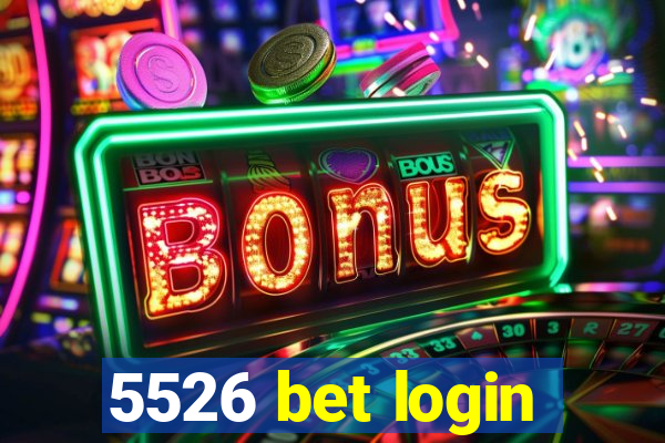 5526 bet login