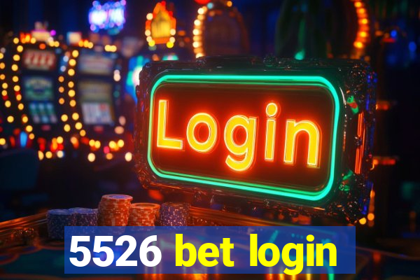 5526 bet login