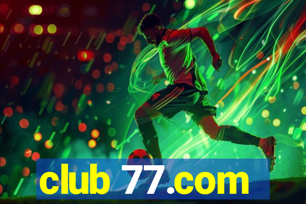 club 77.com