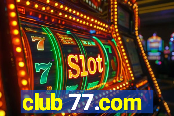 club 77.com