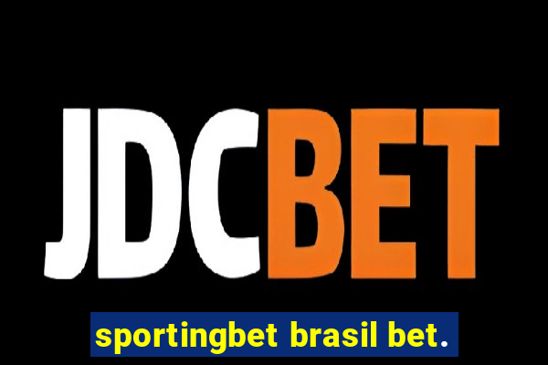 sportingbet brasil bet.