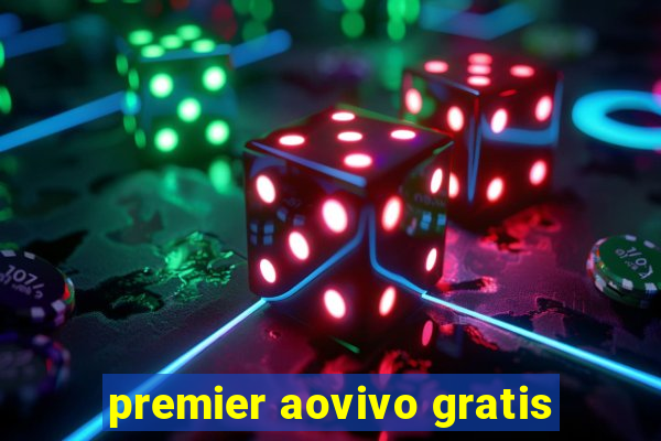 premier aovivo gratis