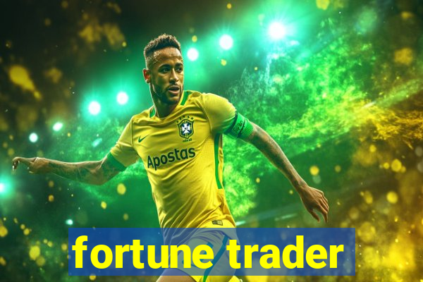 fortune trader