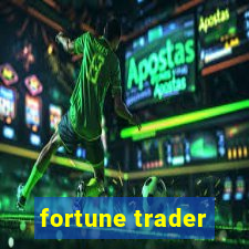 fortune trader