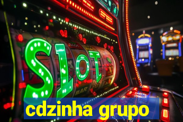 cdzinha grupo