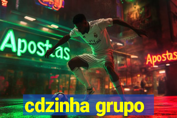 cdzinha grupo