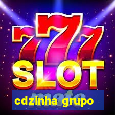 cdzinha grupo