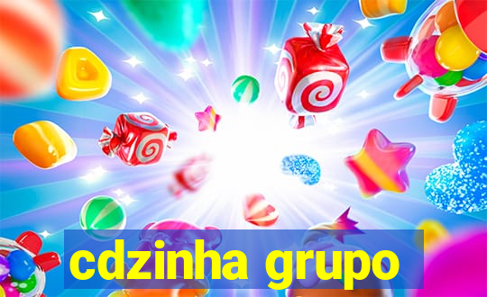 cdzinha grupo