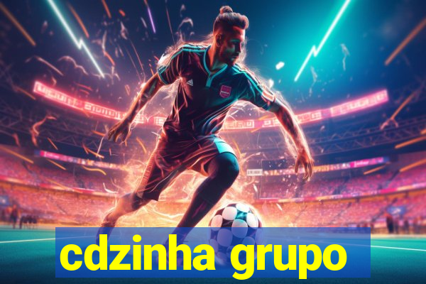 cdzinha grupo