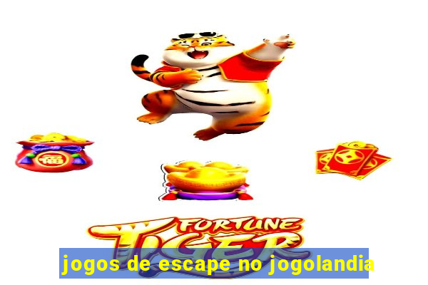 jogos de escape no jogolandia