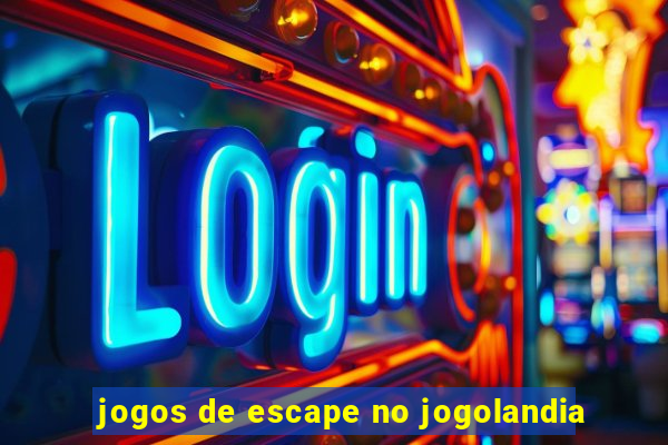 jogos de escape no jogolandia