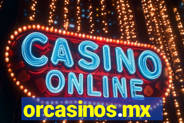 orcasinos.mx