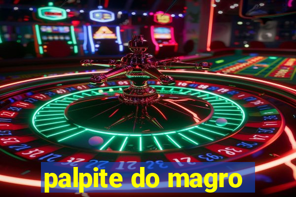 palpite do magro