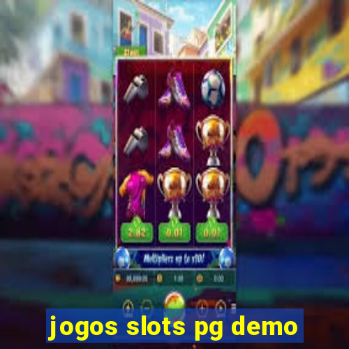 jogos slots pg demo