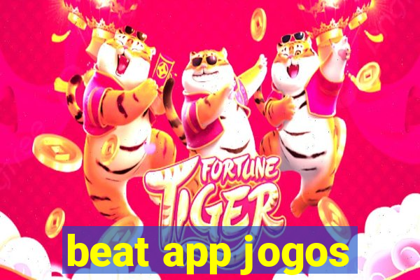 beat app jogos