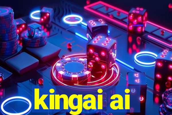 kingai ai