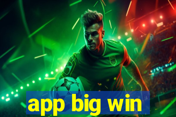 app big win