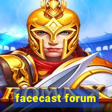 facecast forum