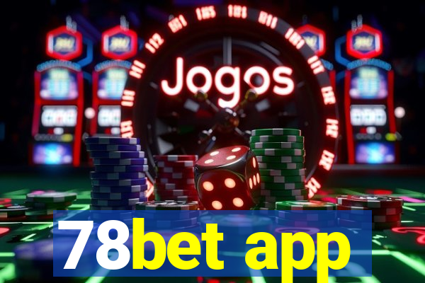 78bet app