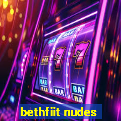 bethfiit nudes