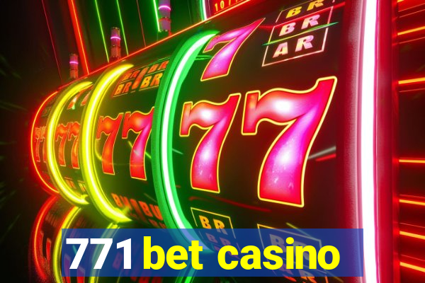 771 bet casino