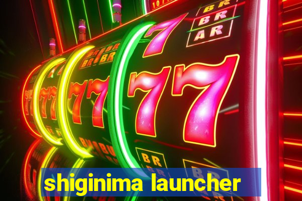 shiginima launcher