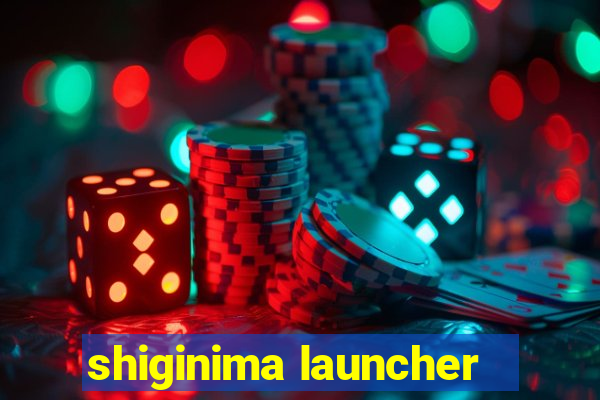 shiginima launcher