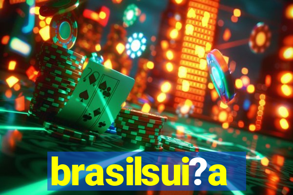 brasilsui?a