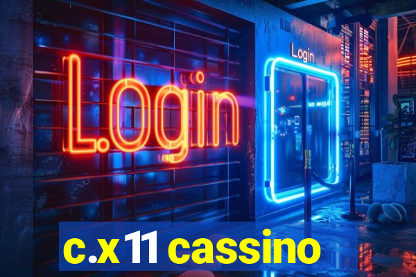 c.x11 cassino