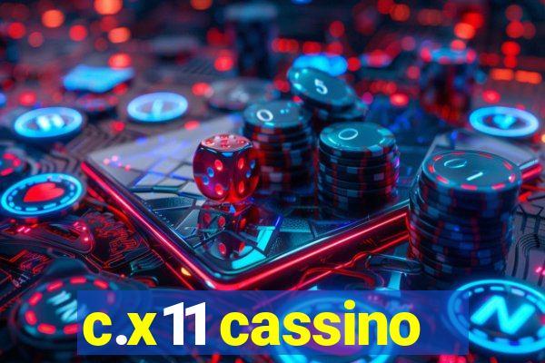 c.x11 cassino