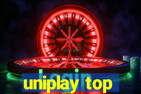 uniplay top