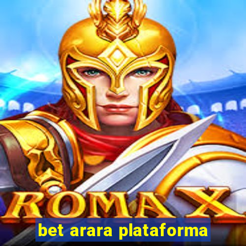 bet arara plataforma