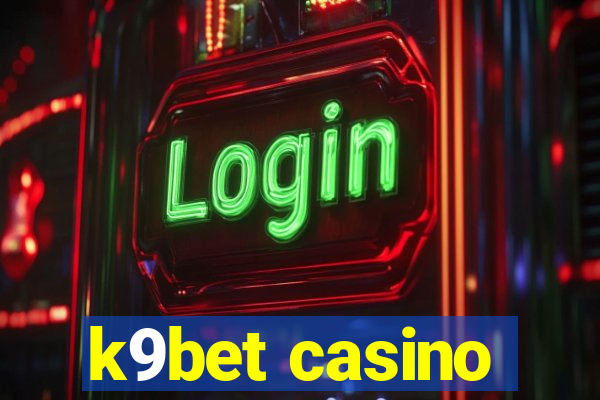 k9bet casino