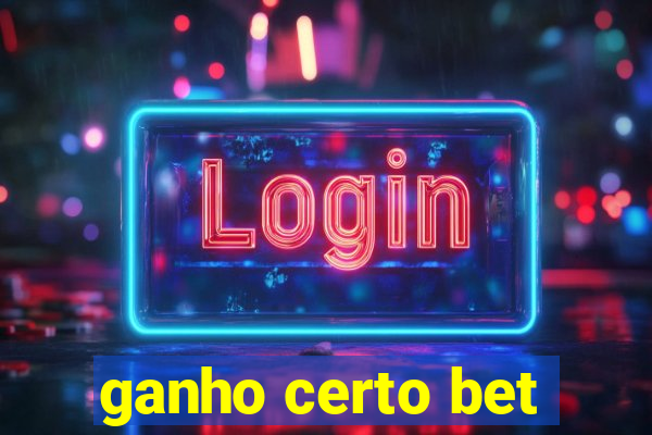 ganho certo bet