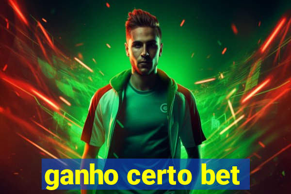 ganho certo bet