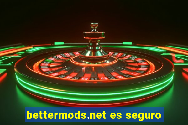 bettermods.net es seguro