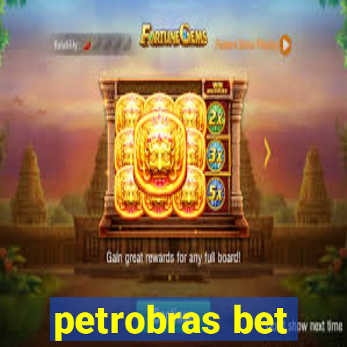 petrobras bet